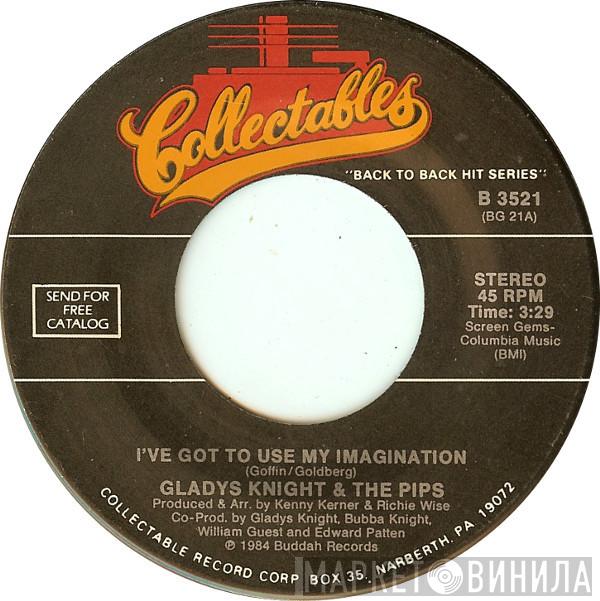 Gladys Knight And The Pips - I've Got To Use My Imagination / Best Thing That Ever Happened To Me
