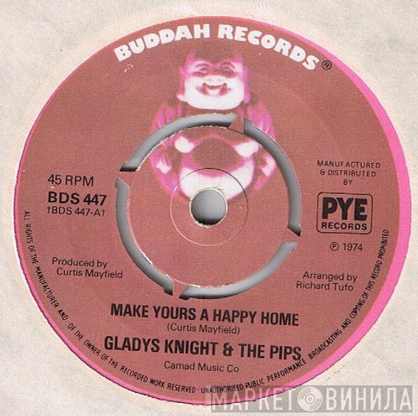 Gladys Knight And The Pips - Make Yours A Happy Home