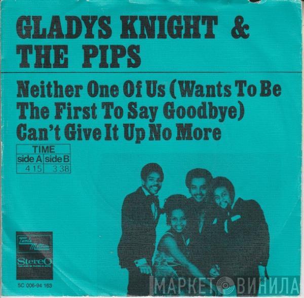 Gladys Knight And The Pips - Neither One Of Us (Wants To Be The First To Say Goodbye)