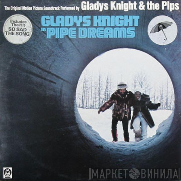 Gladys Knight And The Pips - Pipe Dreams: The Original Motion Picture Soundtrack