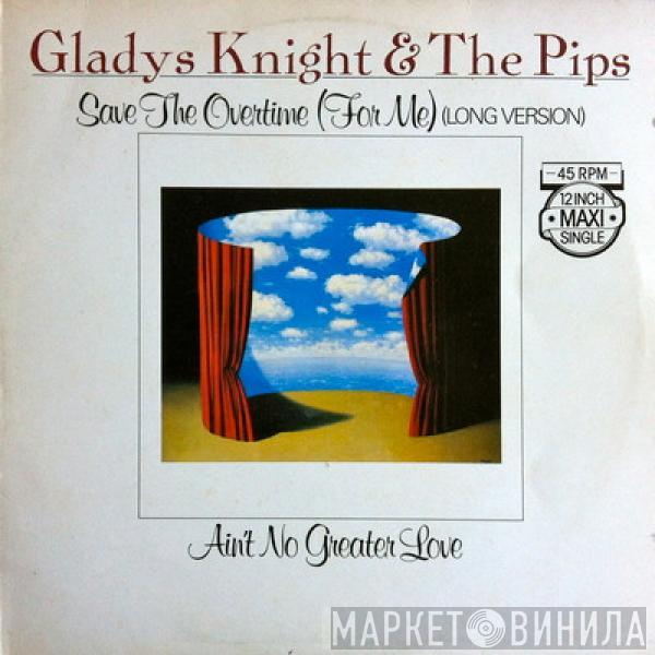  Gladys Knight And The Pips  - Save The Overtime (For Me)