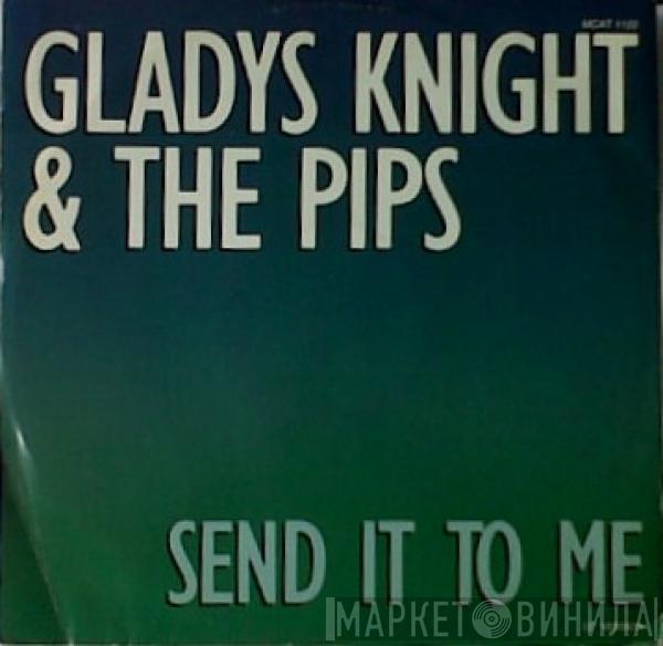 Gladys Knight And The Pips - Send It To Me