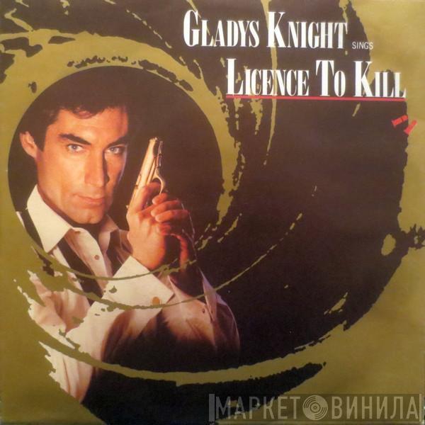 Gladys Knight - Licence To Kill