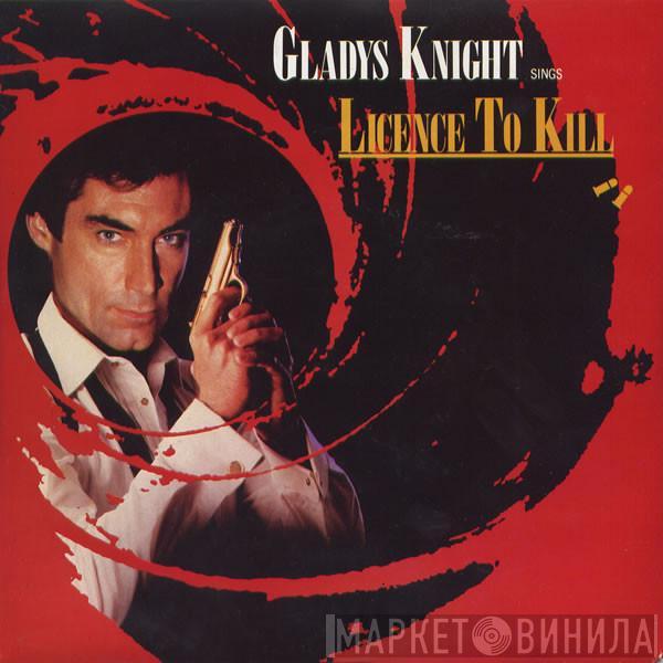 Gladys Knight - Licence To Kill