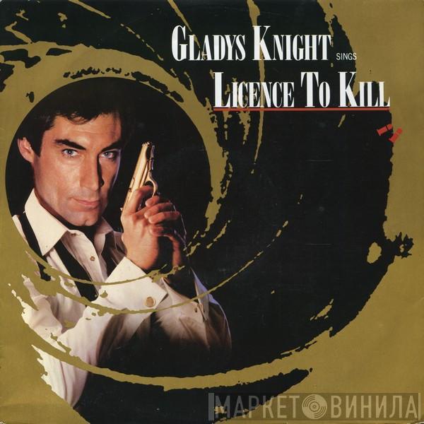 Gladys Knight - Licence To Kill