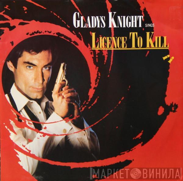 Gladys Knight - Licence To Kill