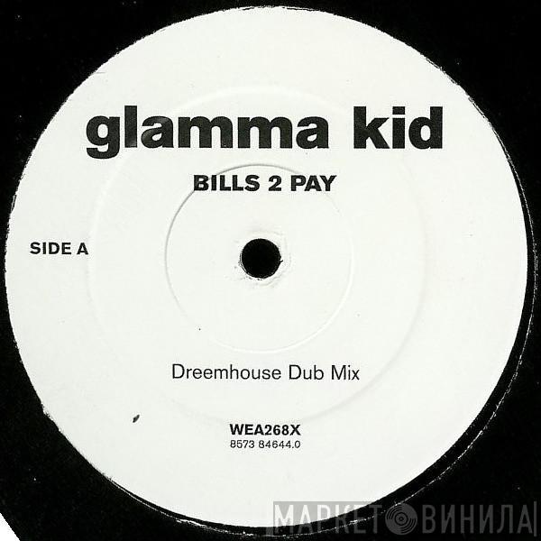 Glamma Kid - Bills 2 Pay