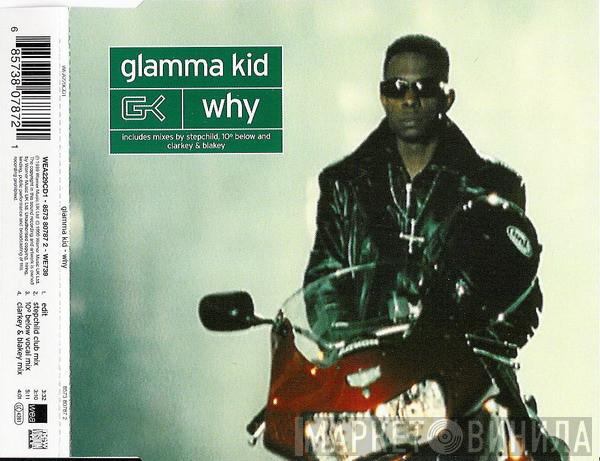 Glamma Kid - Why