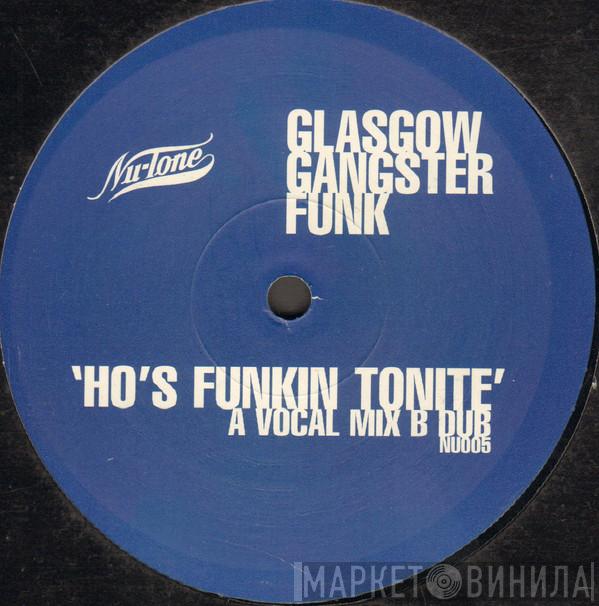 Glasgow Gangster Funk - Ho's Funkin Tonite