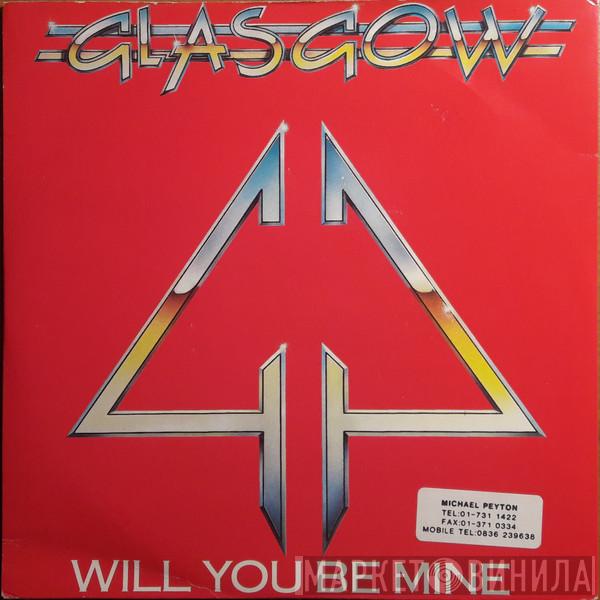 Glasgow - Will You Be Mine
