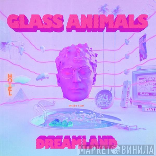  Glass Animals  - Dreamland