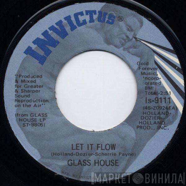 Glass House - Let It Flow / Playing Games