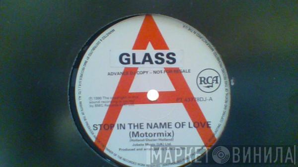 Glass - Stop In The Name Of Love