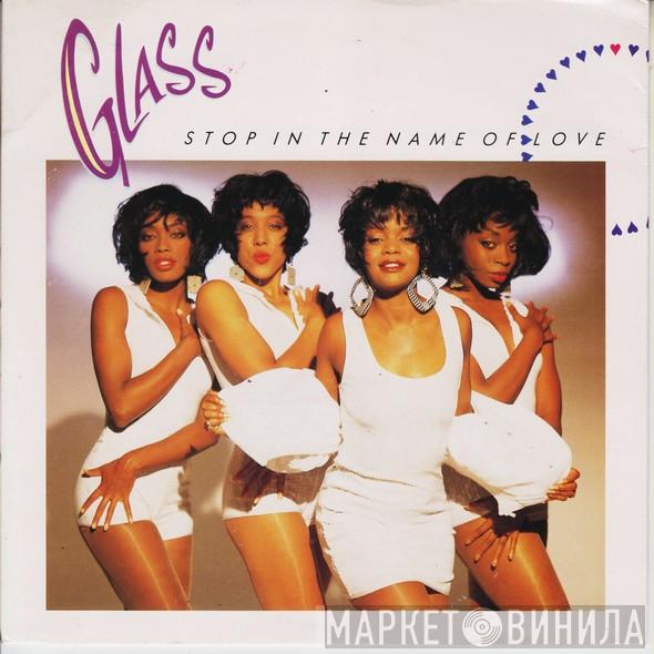 Glass - Stop In The Name Of Love