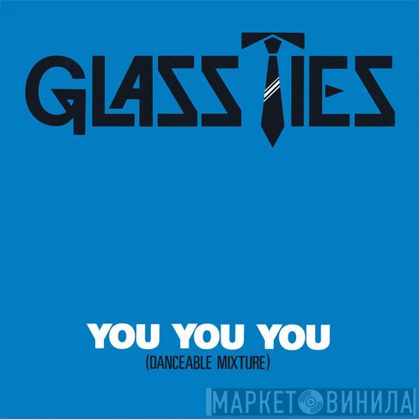 Glass Ties - You You You