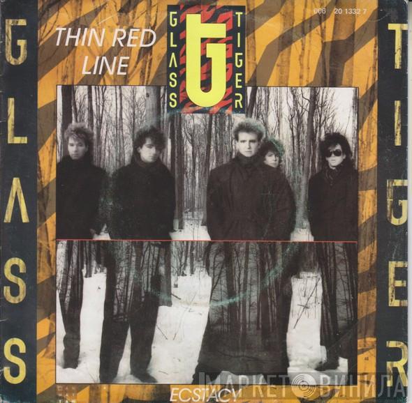 Glass Tiger - Thin Red Line