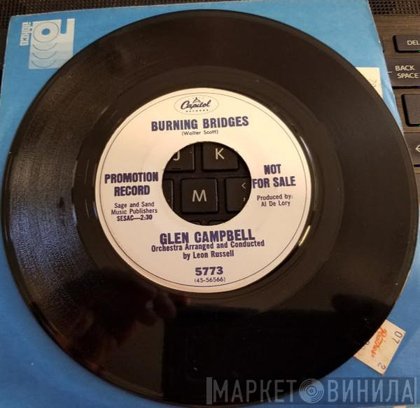  Glen Campbell  - Burning Bridges / Only The Lonely