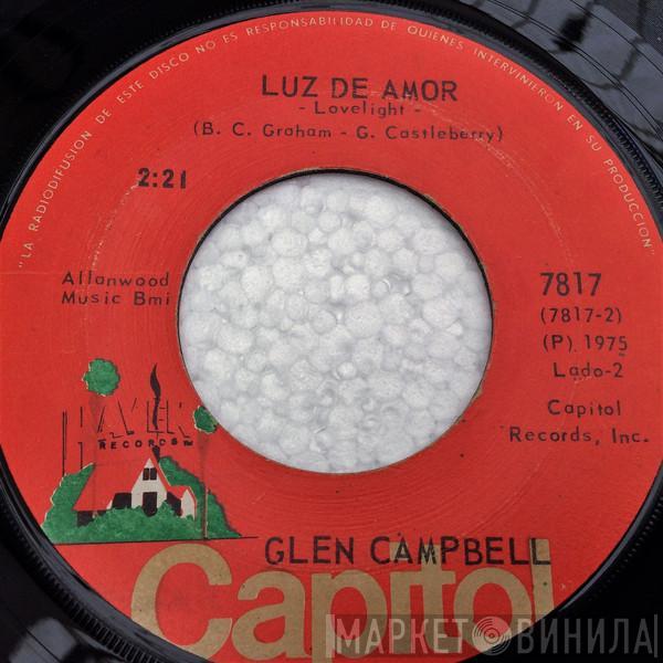  Glen Campbell  - Cowboy de Fantasia = Rhinestone Cowboy / Luz de Amor = Lovelight