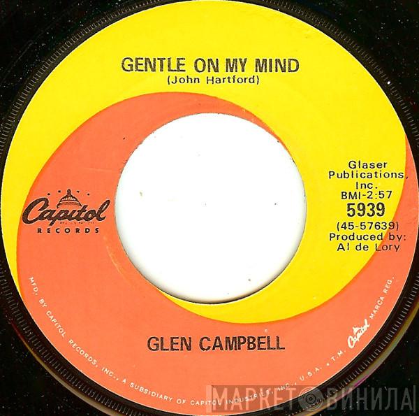  Glen Campbell  - Gentle On My Mind / Just Another Man