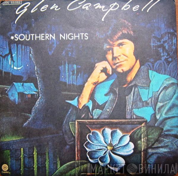  Glen Campbell  - Southern Nights / William Tell Overture