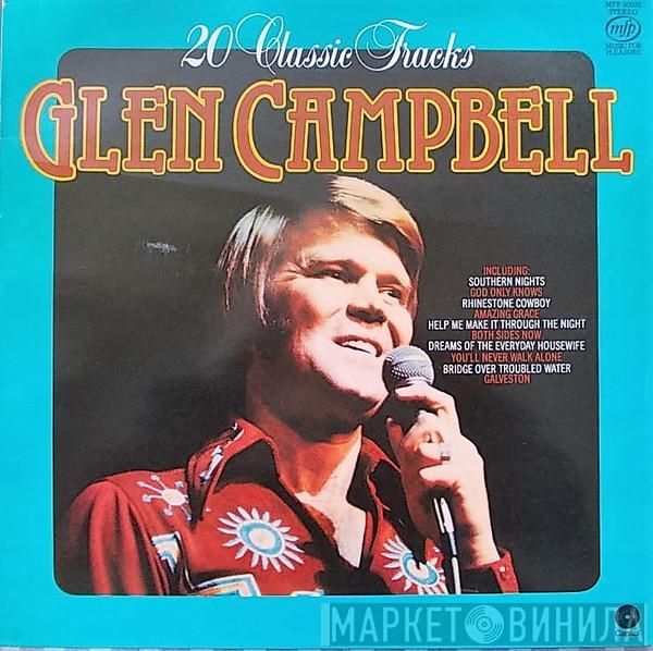 Glen Campbell - 20 Classic Tracks