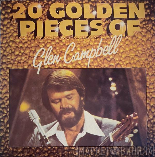 Glen Campbell - 20 Golden Pieces Of Glen Campbell