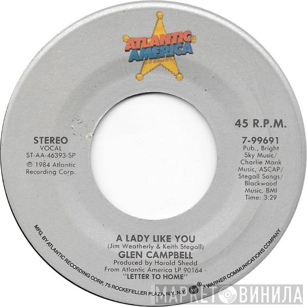  Glen Campbell  - A Lady Like You