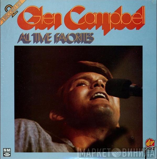  Glen Campbell  - All Time Favorites