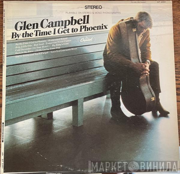  Glen Campbell  - By The Time I Get To Phoenix