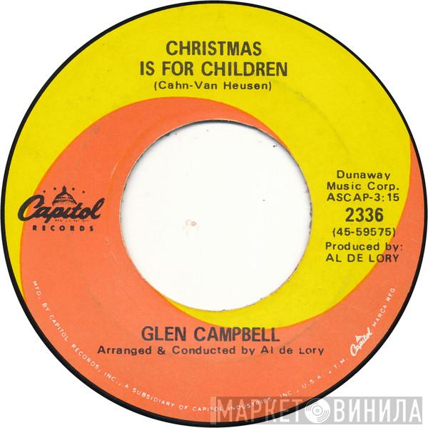 Glen Campbell  - Christmas Is For Children
