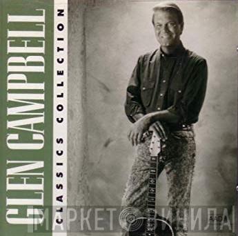 Glen Campbell - Classics Collection
