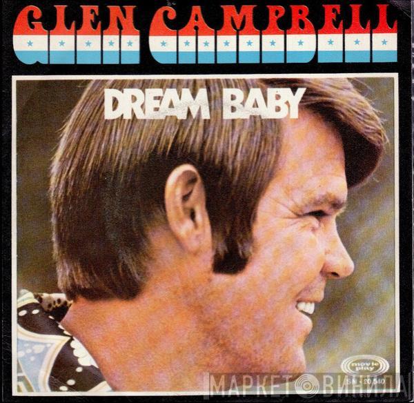 Glen Campbell - Dream Baby