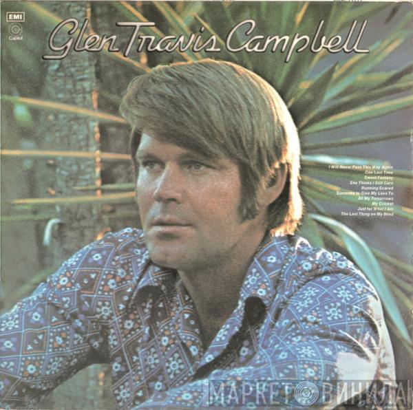 Glen Campbell - Glen Travis Campbell