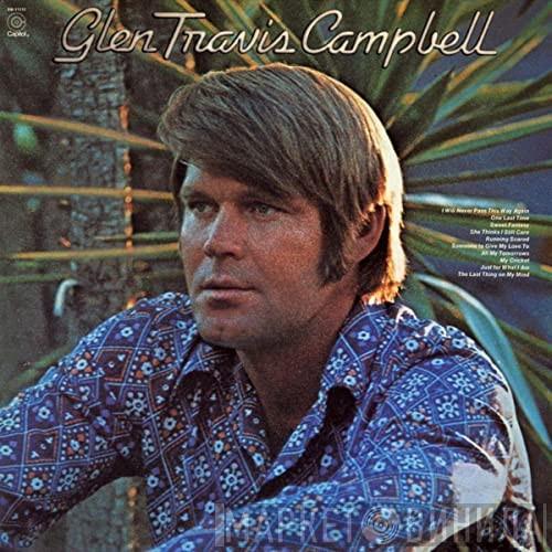  Glen Campbell  - Glen Travis Campbell