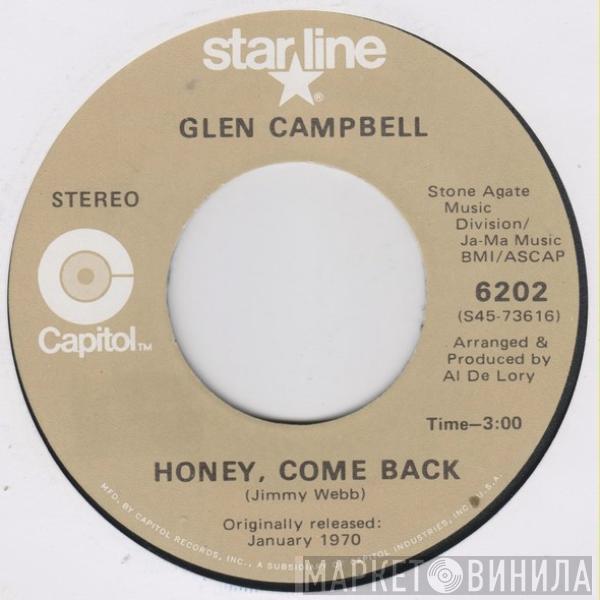 Glen Campbell - Honey Come Back / Dream Baby (How Long Must I Dream)