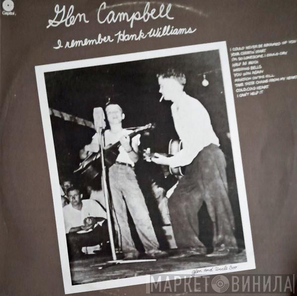  Glen Campbell  - I Remember Hank Williams