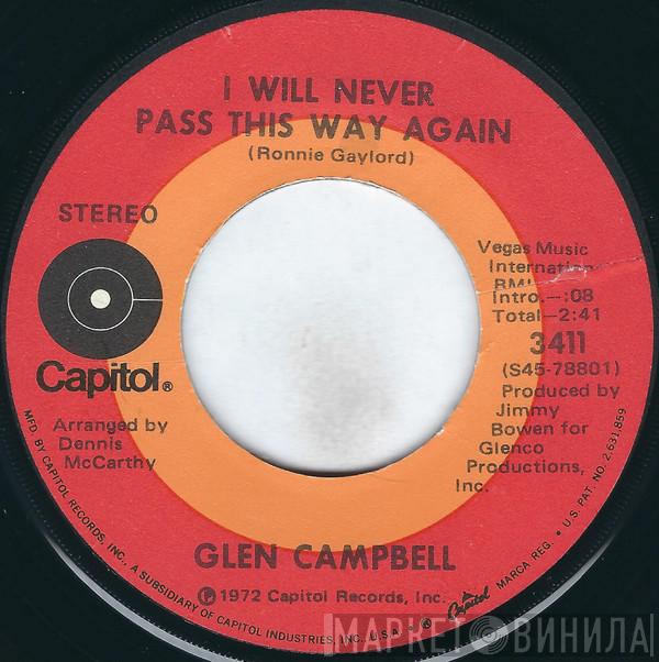  Glen Campbell  - I Will Never Pass This Way Again
