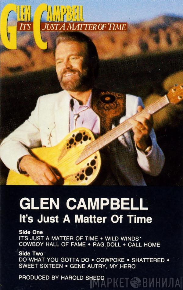 Glen Campbell - It's Just A Matter Of Time