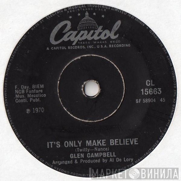 Glen Campbell - It's Only Make Believe