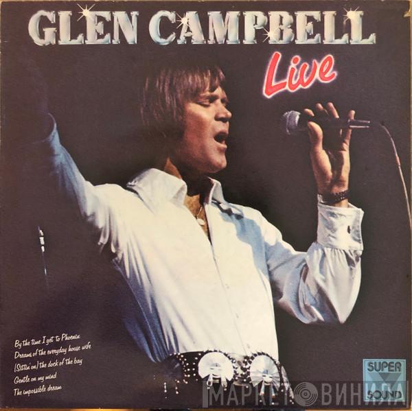  Glen Campbell  - Live