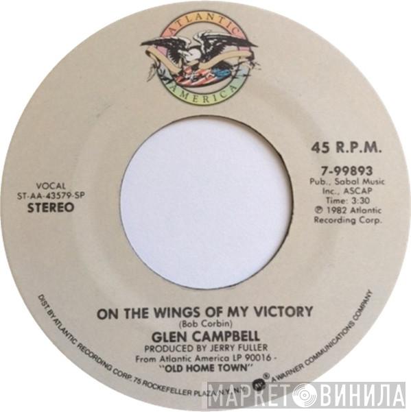 Glen Campbell - On The Wings Of My Victory