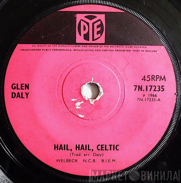 Glen Daly - Hail Hail Celtic