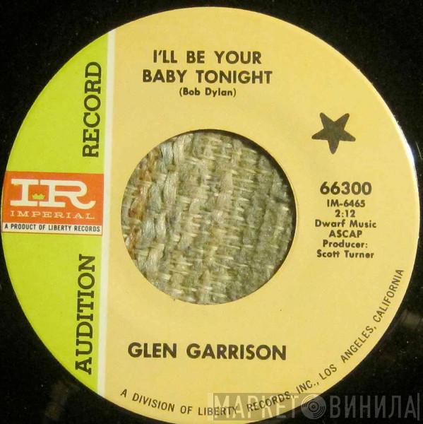 Glen Garrison - I'll Be Your Baby Tonight / You Know I Love You