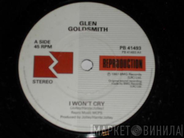 Glen Goldsmith - I Won't Cry