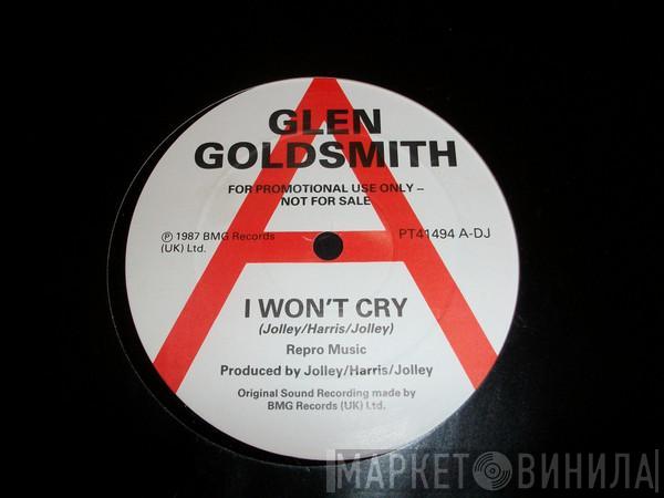 Glen Goldsmith - I Won't Cry