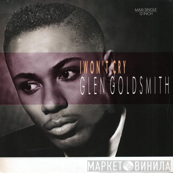 Glen Goldsmith - I Won't Cry