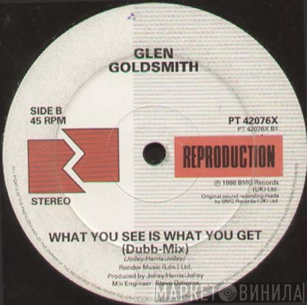 Glen Goldsmith - What You See Is What You Get (Remix)