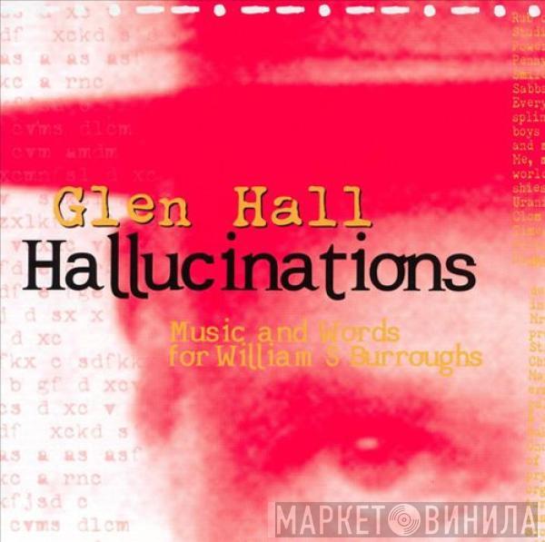 Glen Hall - Hallucinations