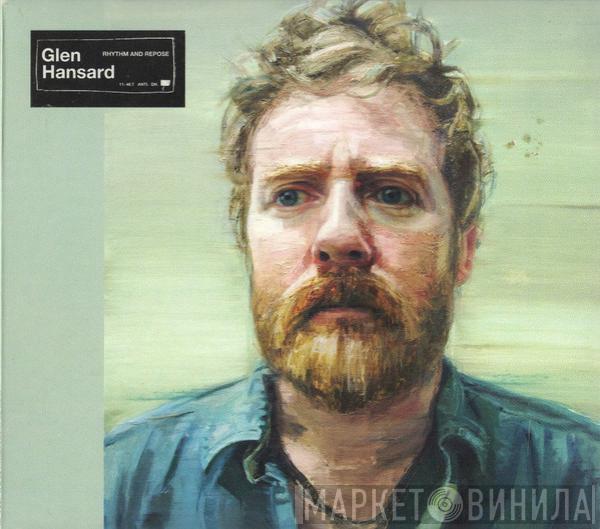 Glen Hansard - Rhythm And Repose