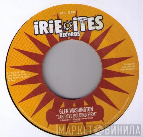 Glen Washington, I-Lements - Jah Love Holding Firm / Free Up The Herbs